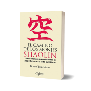 Libro "El camino de los monjes shaolin. 16 enseñanzas para alcanzar la paz interior en la vida cotidiana”
